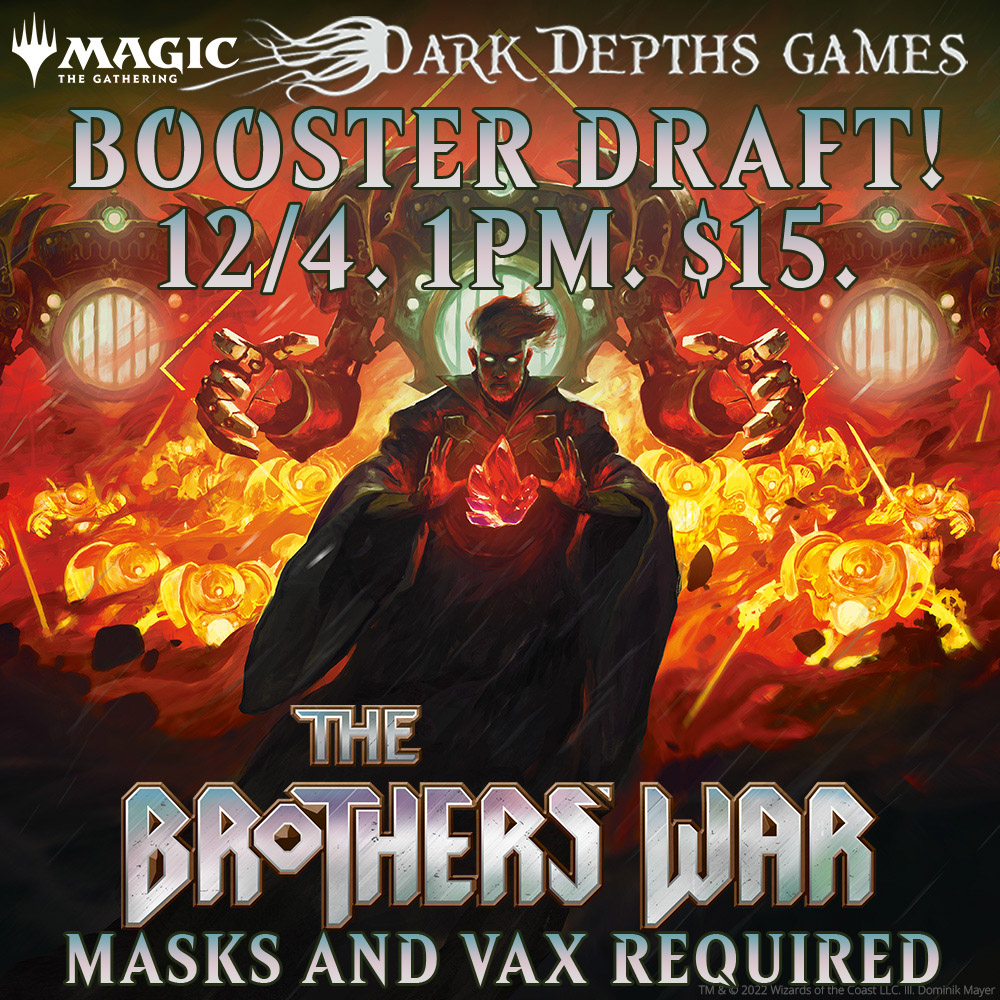 The Brothers' War Booster Draft Sunday 12/4 1PM