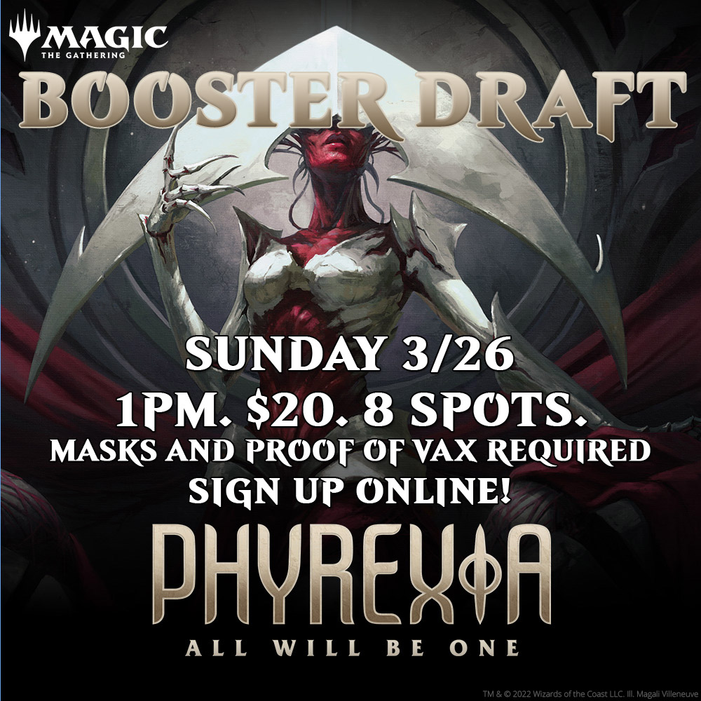 Phyrexia: All Will Be One - Booster Draft Sunday 3/26 1PM