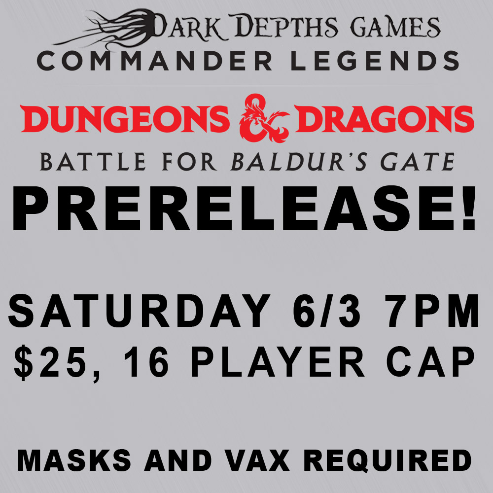 Commander Legends: Battle For Baldur's Gate - Booster Draft Prerelease Saturday 6/4/22 @ 12PM