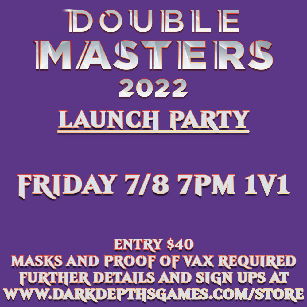 Double Masters 2022 Launch Party Booster Draft Friday 7/8 7PM