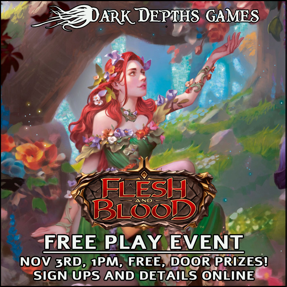 Flesh and Blood Open Play - Sunday 11/3 @ 1PM-6PM