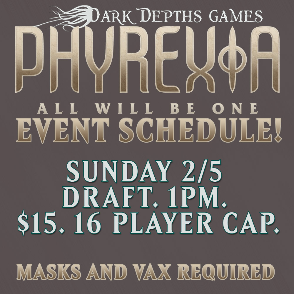 Phyrexia: All Will Be One - Draft Prerelease Sunday 2/5/23 @ 1PM $15