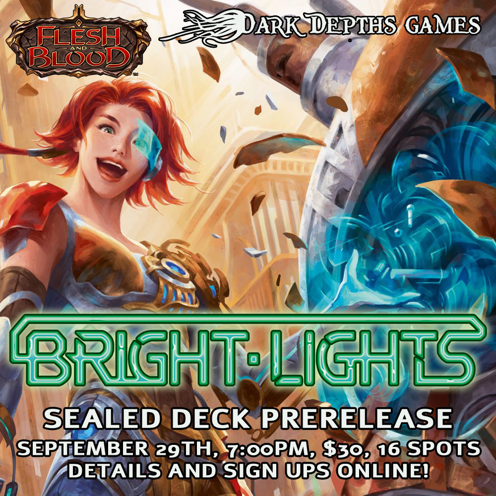 Flesh and Blood: Bright Lights Prerelease Sealed Deck Event 9/29 7:00PM