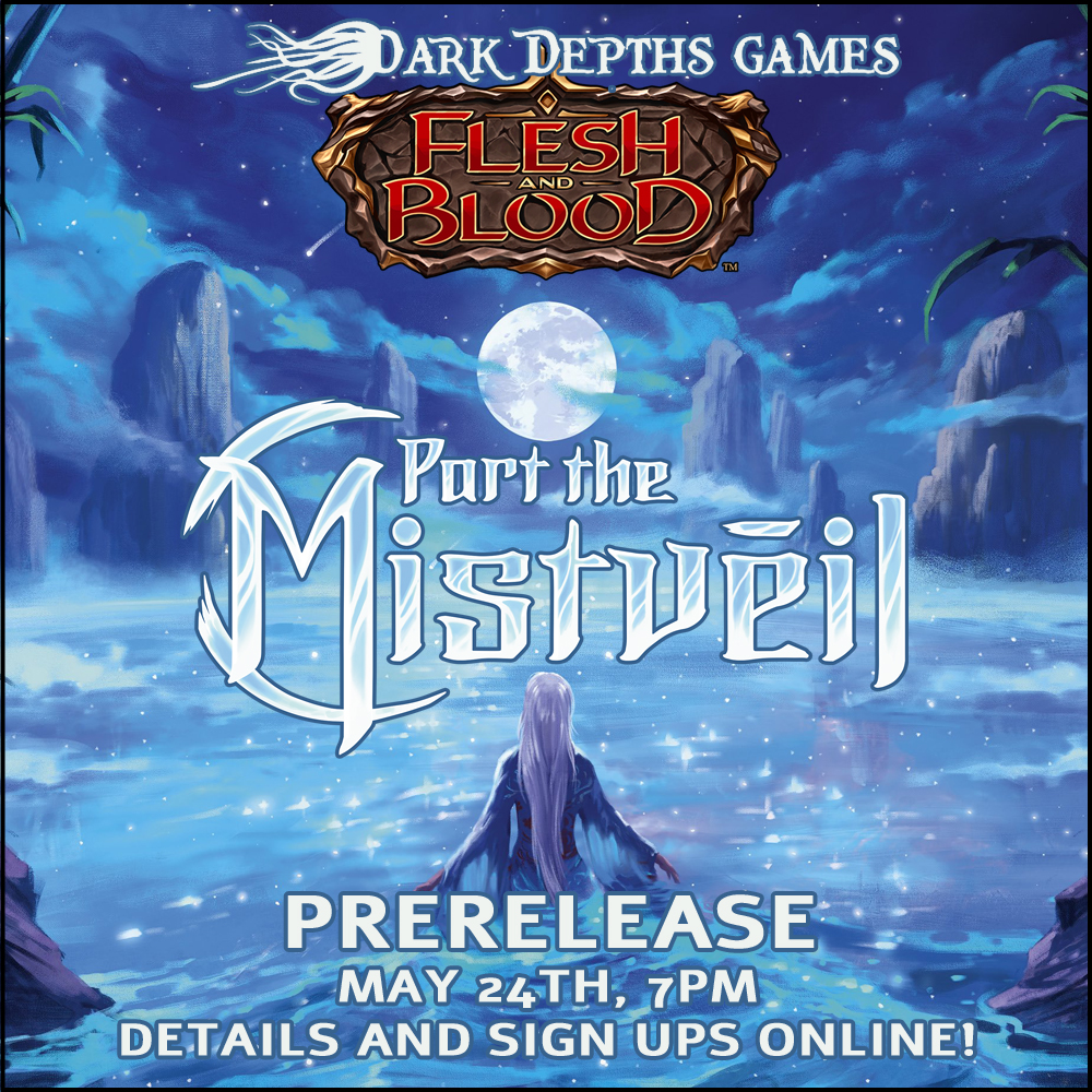 Flesh and Blood: Part the Mistveil Prerelease Sealed Deck Event 5/24 7:00PM