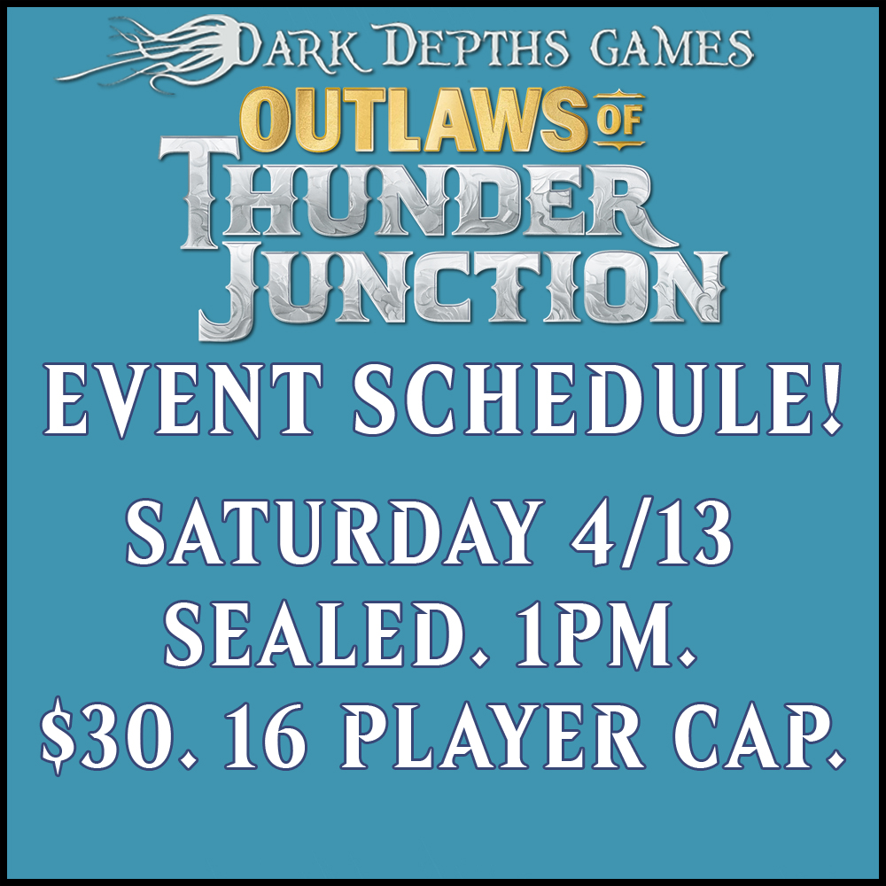Outlaws of Thunder Junction - 1V1 Sealed Prerelease Saturday 4/13/24 @ 1PM $30